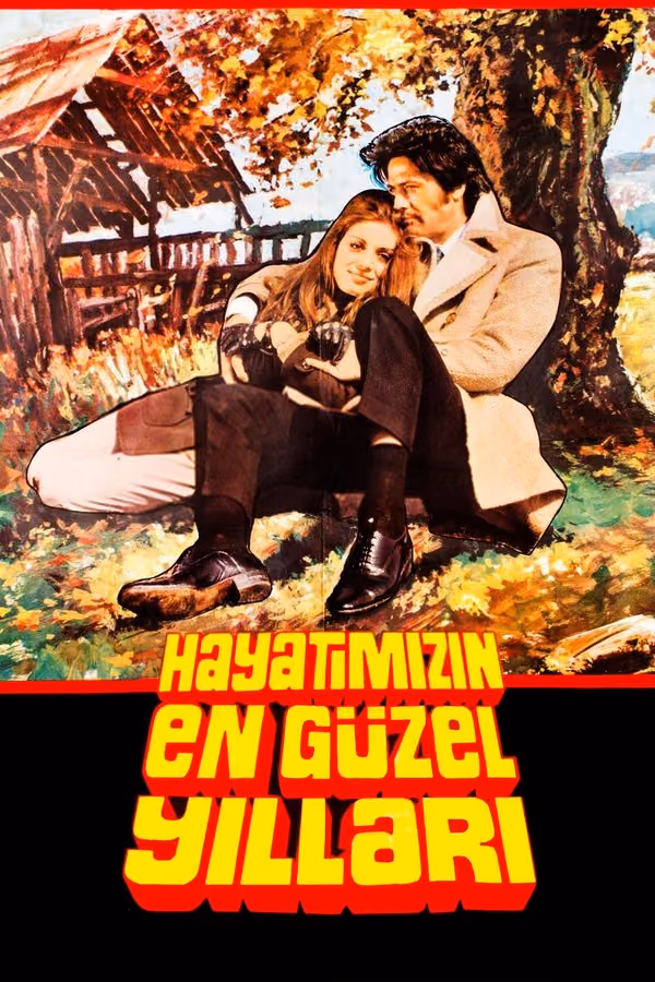 Hayatımızın En Güzel Yılları (1972)