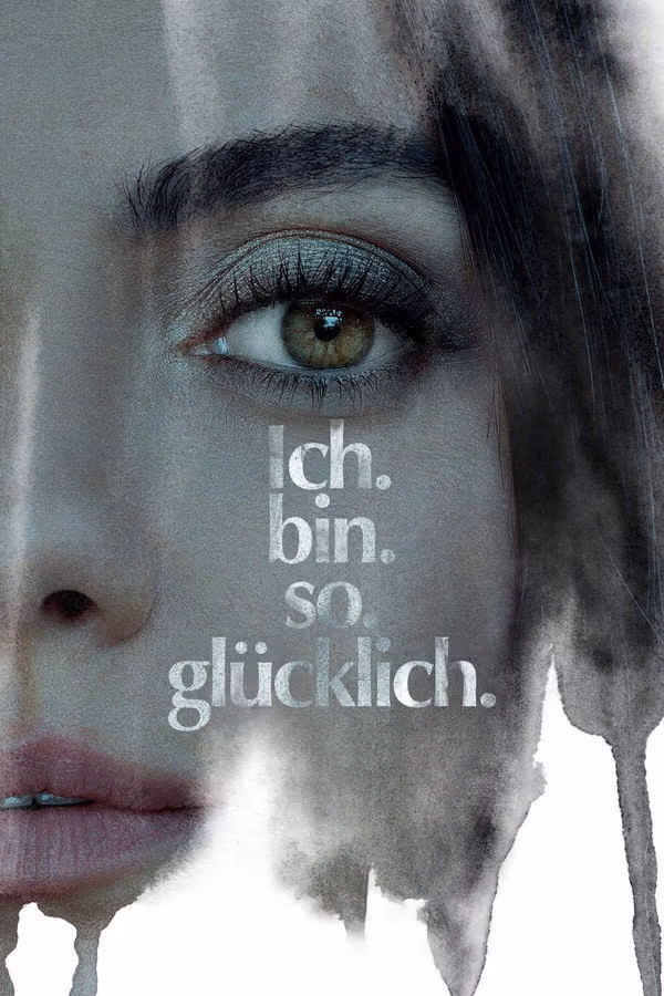 Ich. Bin. So. Glücklich. (2022)