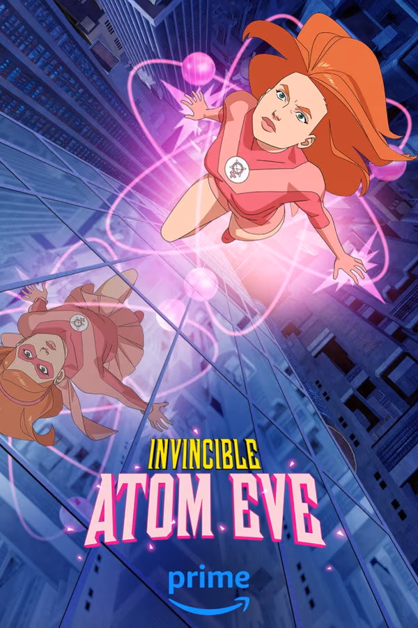 Invincible: Atom Eve (2023)
