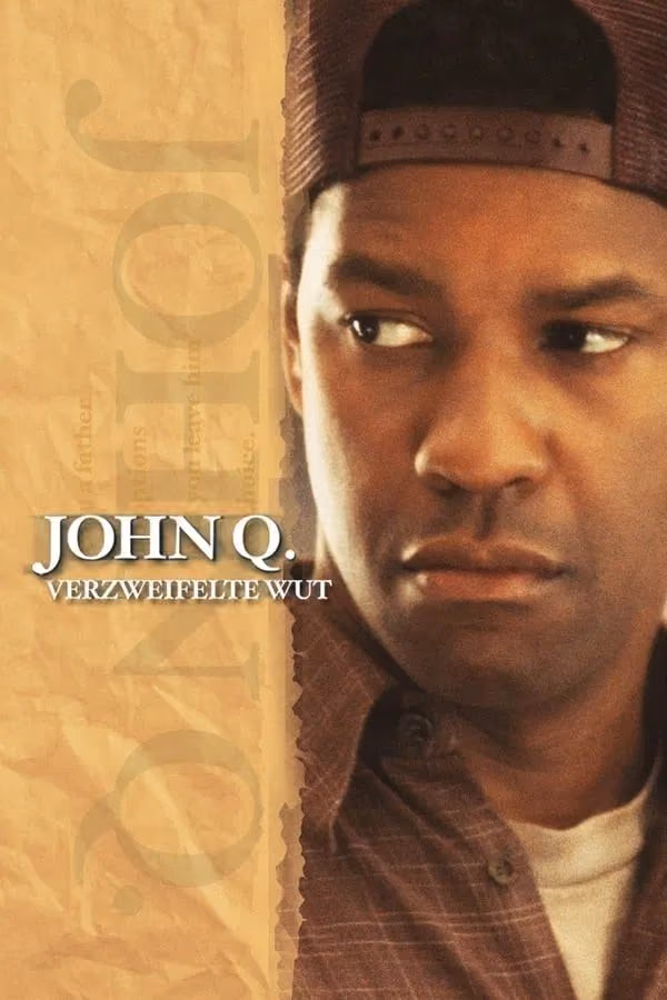 John Q. - Verzweifelte Wut (2002)