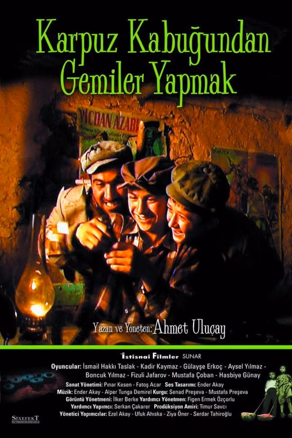 Karpuz Kabuğundan Gemiler Yapmak (2004)