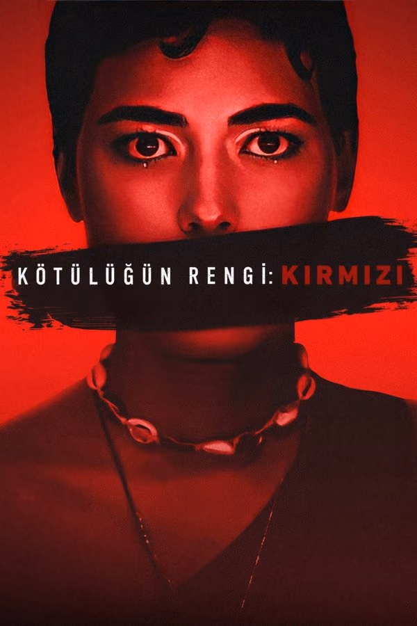 Kötülüğün Rengi: Kırmızı - Colors of Evil: Red (2024)