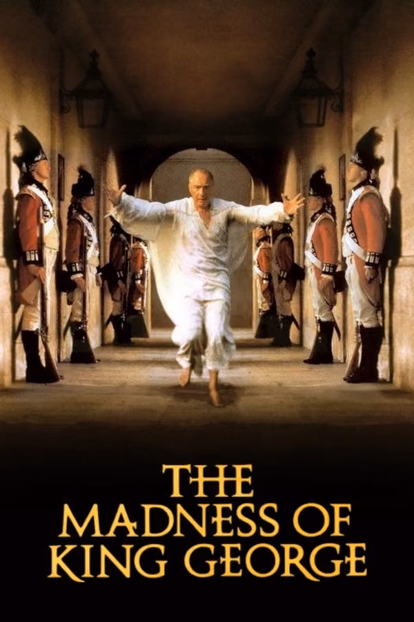Kral George'un Deliliği - The Madness of King George (1994)