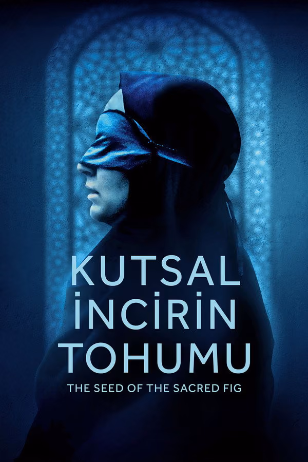 Kutsal İncirin Tohumu - The Seed of the Sacred Fig (2024)