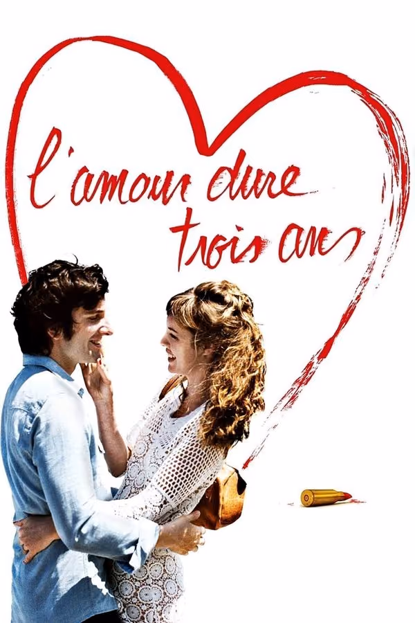 L'amour dure trois ans (2011)