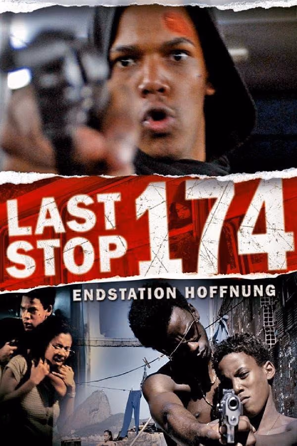 Last Stop 174 - Endstation Hoffnung (2008)
