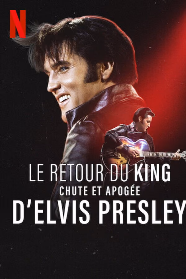Le Retour du King : Chute et apogée d'Elvis Presley (2024)