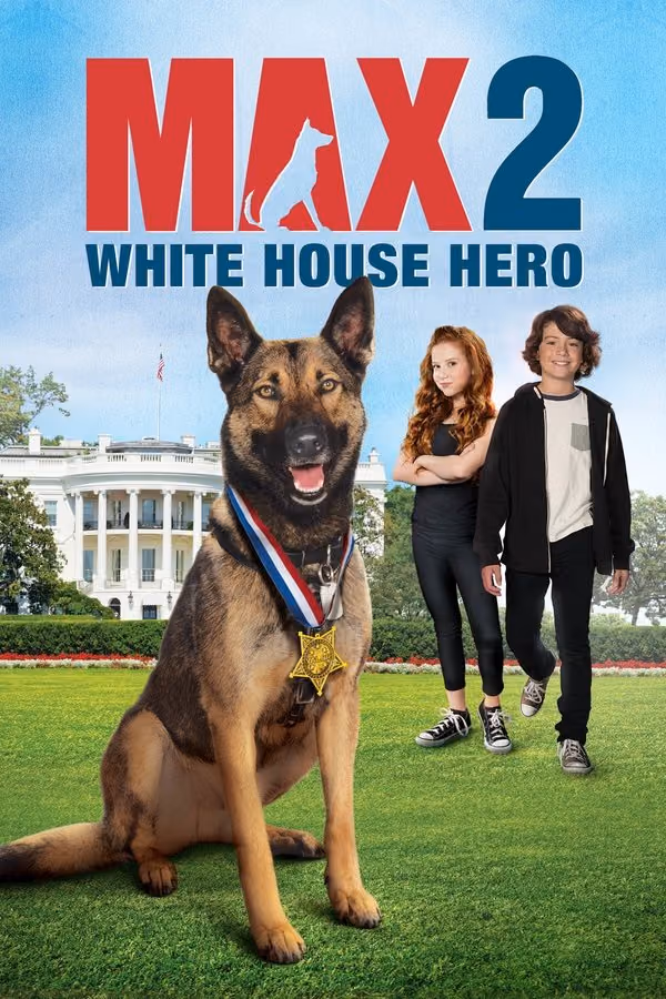 Max 2: Beyaz Saray Kahramanı (2017)