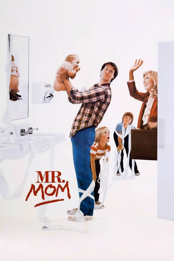 Mr. Mom - Babam Annem Olunca (1983)