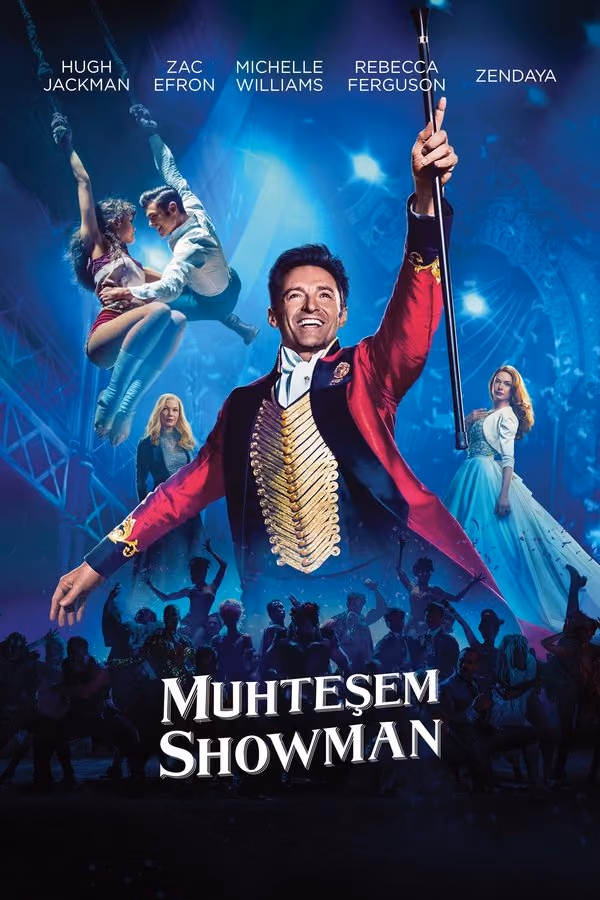 Muhteşem Showman - The Greatest Showman (2017)