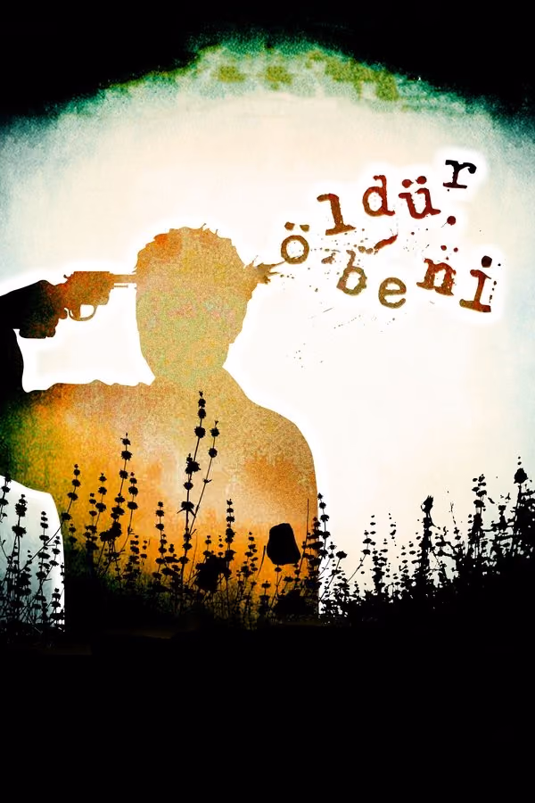 Öldür Beni (2008)