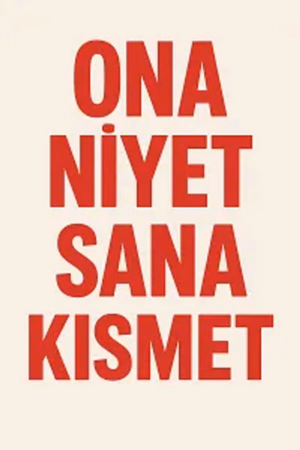 Ona Niyet Sana Kısmet (2025)