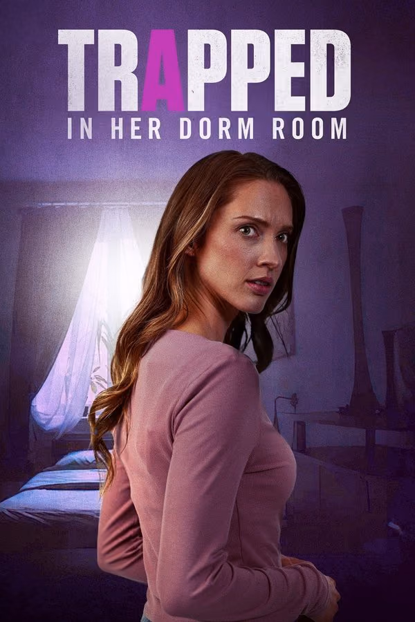 Prisonnière sur le campus - Trapped in Her Dorm Room (2025)