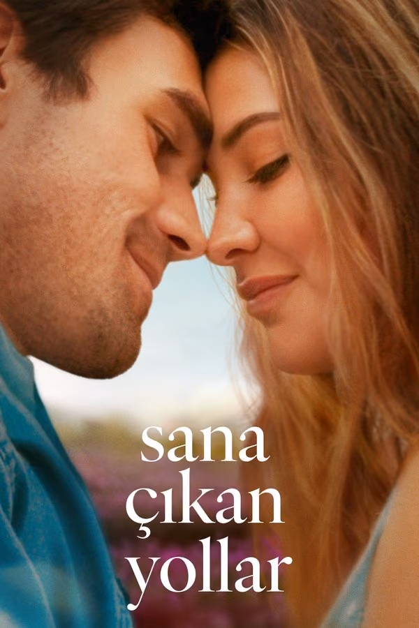 Sana Çıkan Yollar - The Map That Leads to You (2025)