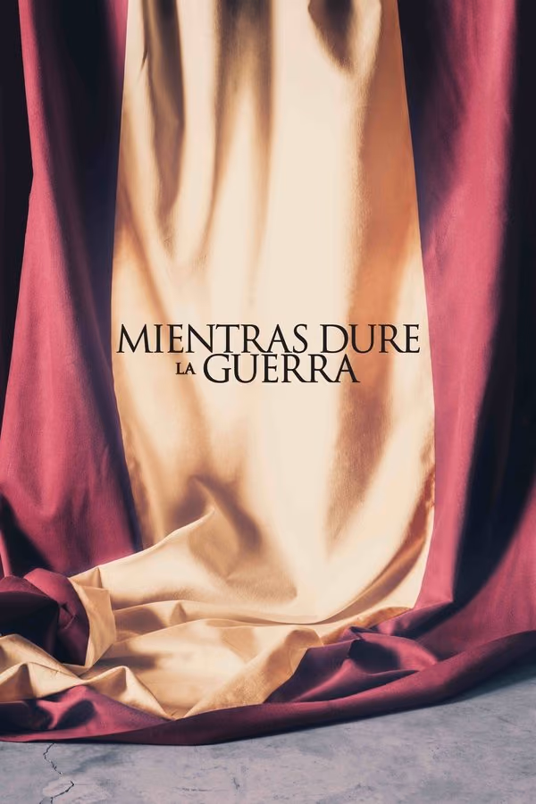 Savaşın Gölgesinde - Mientras Dure La Guerra (2019)
