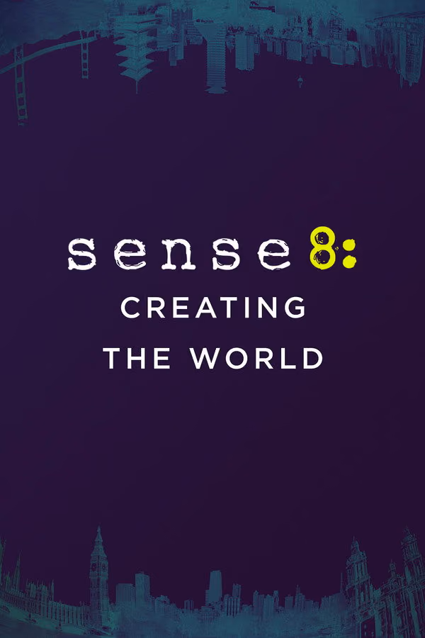 Sense8: Eine Welt wird erschaffen (2015)