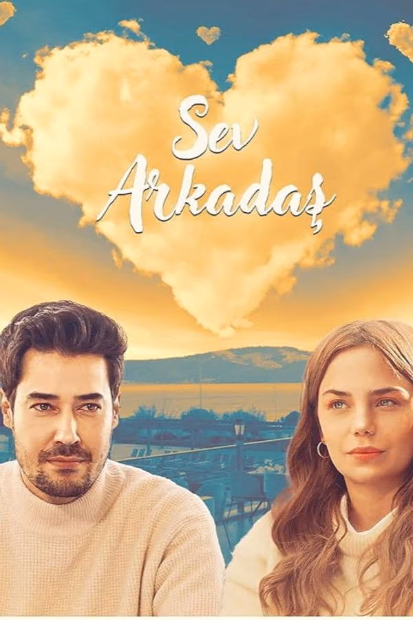 Sev Arkadaş (2025)