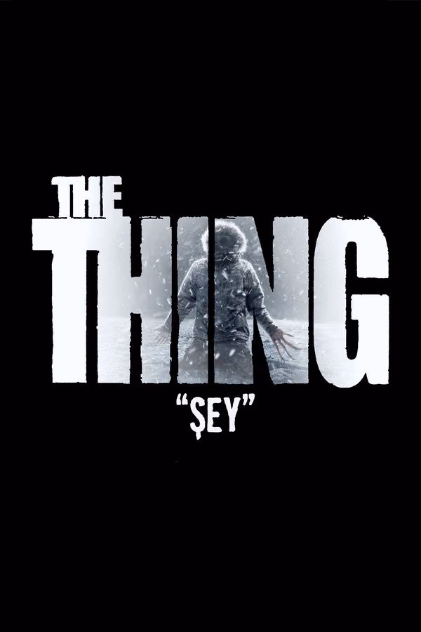 Şey - The Thing (2011)