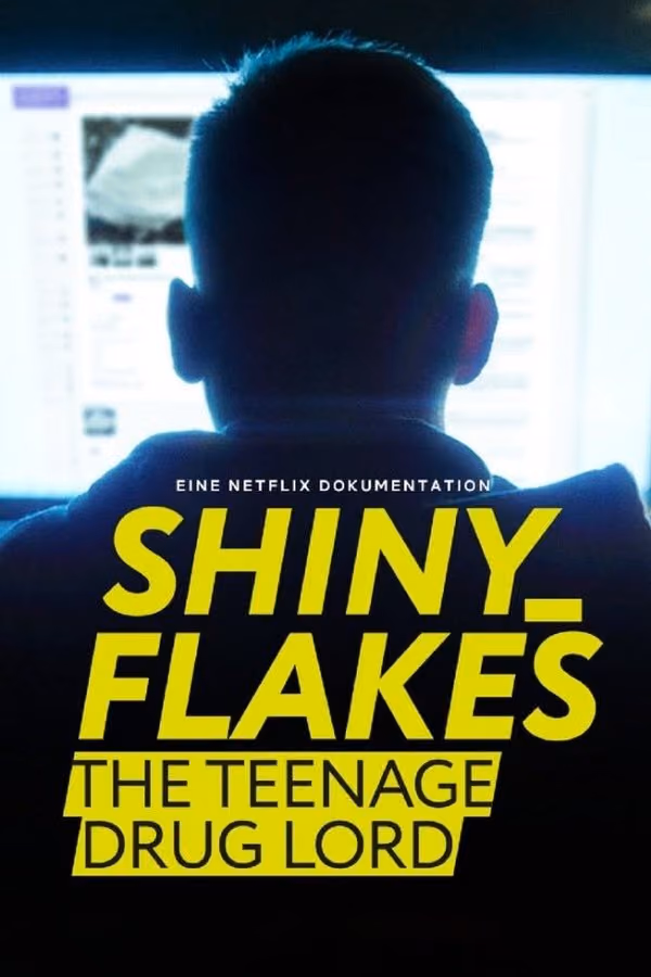 Shiny_Flakes: The Teenage Drug Lord (2021)