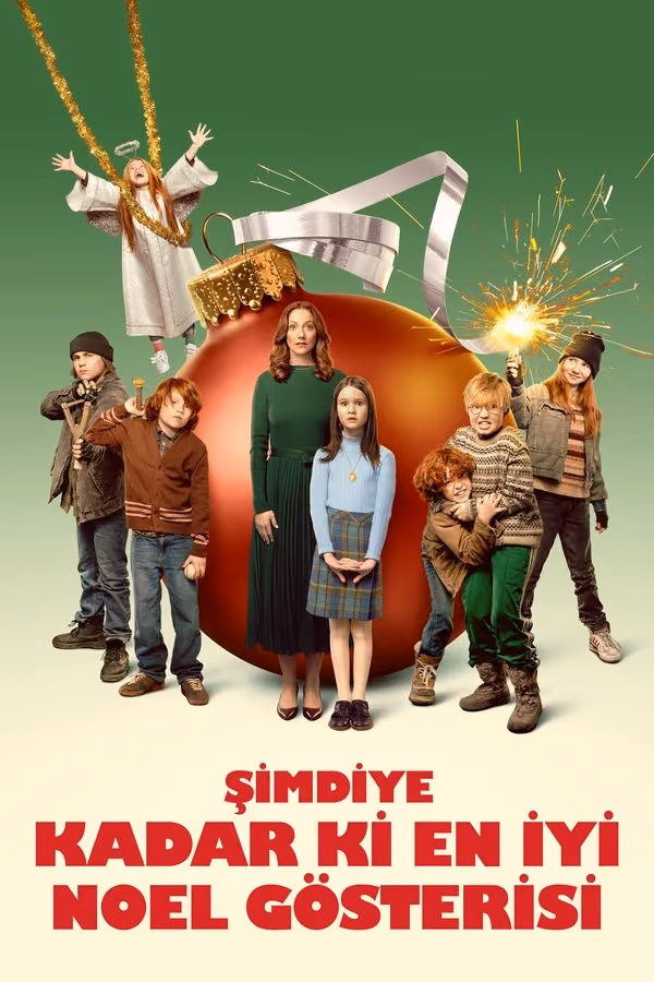 Şimdiye Kadar Ki En İyi Noel Gösterisi - The Best Christmas Pageant Ever (2024)