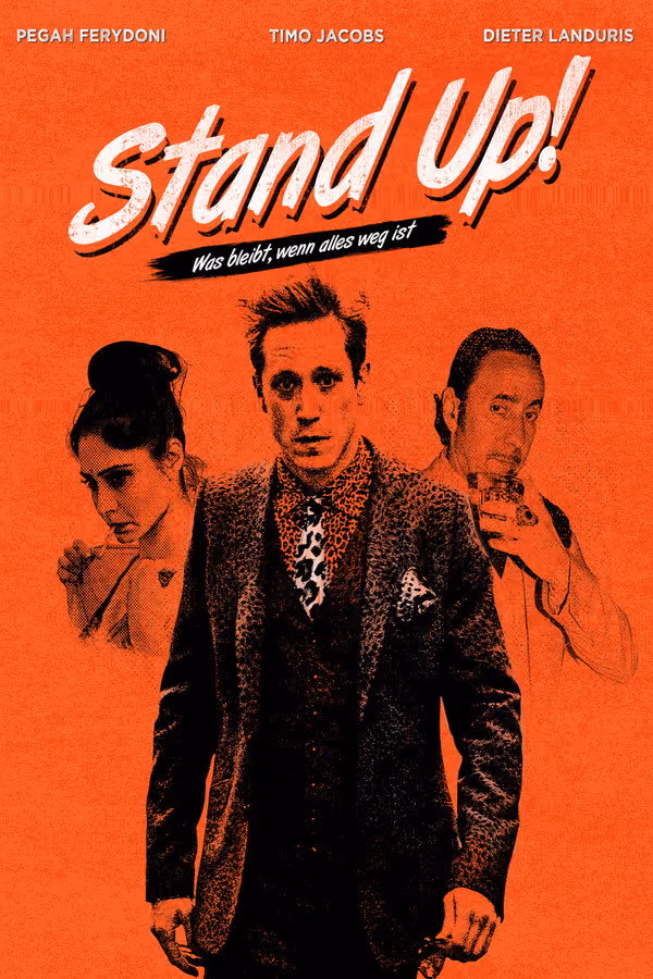 Stand up! Was bleibt, wenn alles weg ist (2022)