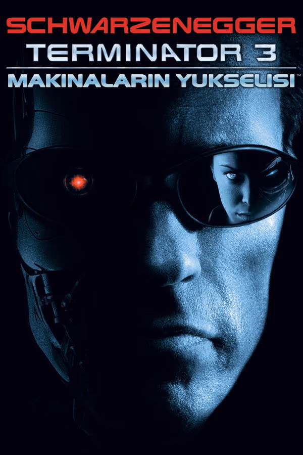 Terminatör 3: Makinelerin Yükselişi (2003)