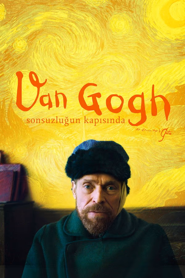 Van Gogh: Sonsuzluğun Kapısında - At Eternity's Gate (2018)